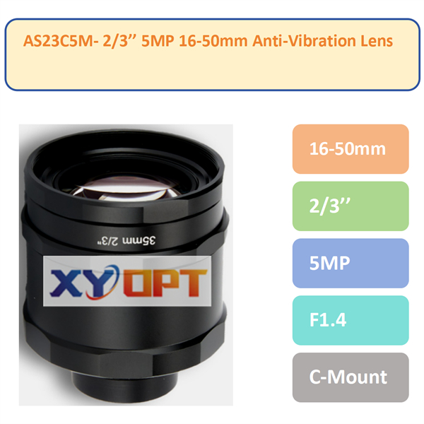 AS23C5M- 2/3'' 16-50mm 5MP F1.4  C-Mount Anti-Vibration Lenses