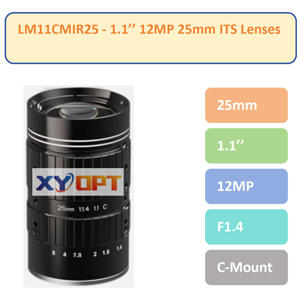 LM11CMIR25- 1.1'' 25mm 12MP C-Mount IR Corrected Lens