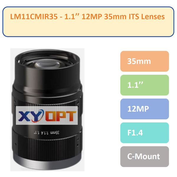 LM11CMIR35- 1.1'' 35mm 12MP C-Mount IR Corrected Lens