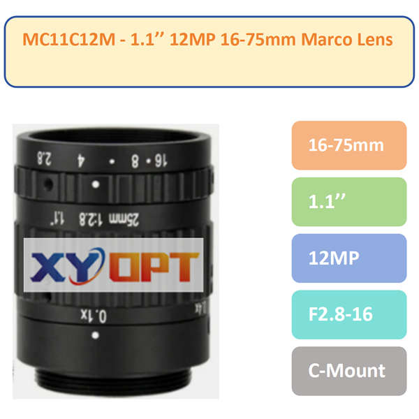 MC11C12M- 1.1'' 12MP16-75mm F2.8 C-Mount Marco Lenses