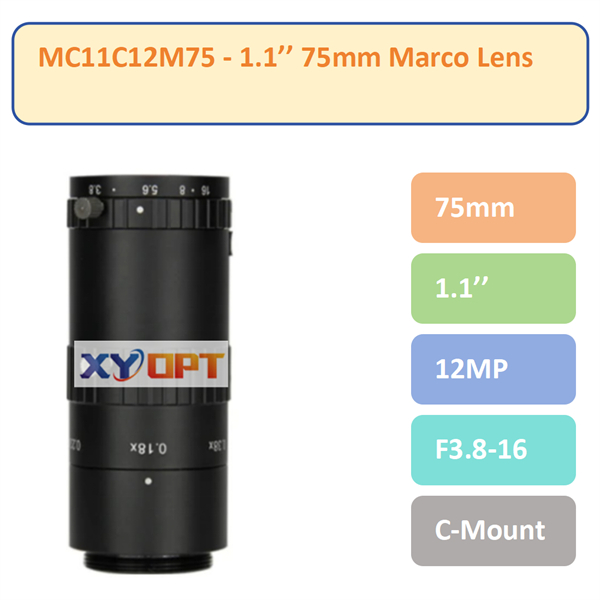 MC11C12M75- 1.1'' 12MP 75mm F2.8 C-Mount Marco Lenses