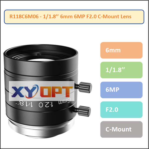 R118C6M06 - 1/1.8'' 6mm 6MP F2.0 C-Mount Lens