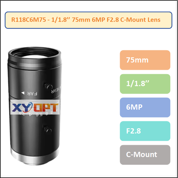 R118C6M75 - 1/1.8'' 75mm 6MP F2.8 C-Mount Lens