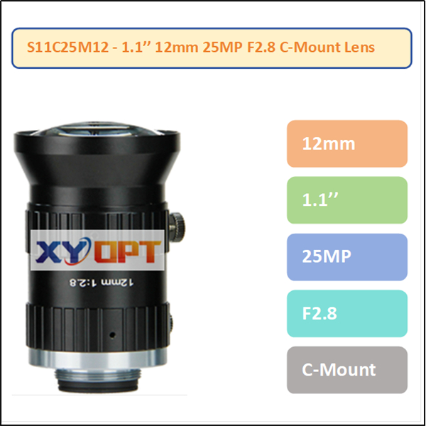 S11C25M12 - 1.1'' 12mm 25MP F2.8 C-Mount Lens